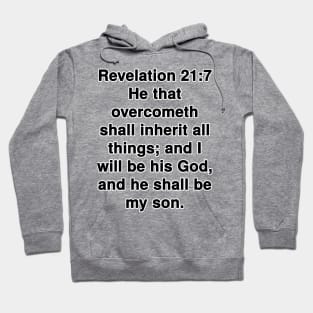 Revelation 21:7 King James Version Bible Verse Typography Hoodie